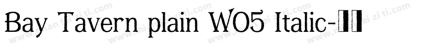 Bay Tavern plain WO5 Italic字体转换